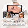 Wet & Wispy Masterclass